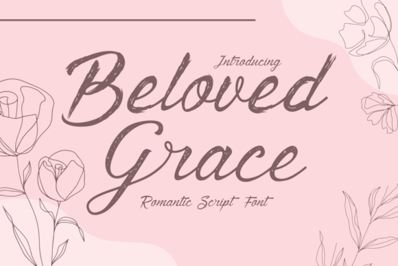 Beloved Grace: The Romantic Script Font for Elegant Design