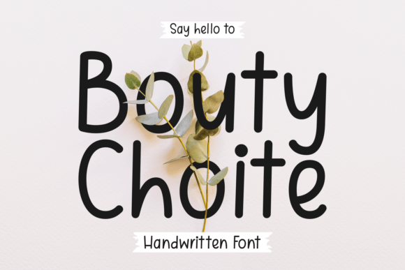 Bouty Choite: A Sweet Handwritten Font for Modern Design