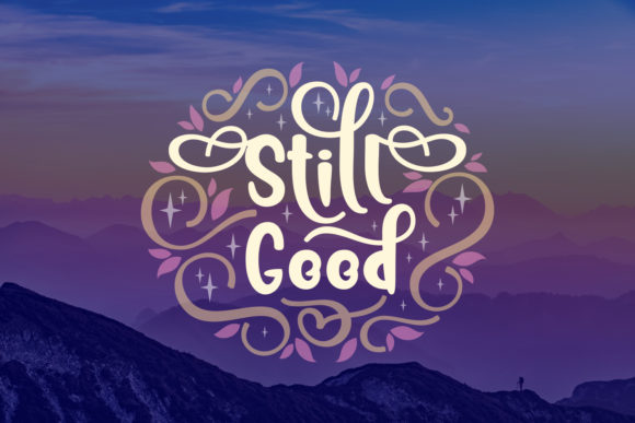 Still Good: A Font for Charming Visual Design