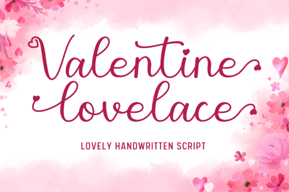Valentine Lovelace: The Romantic Script for Modern Design